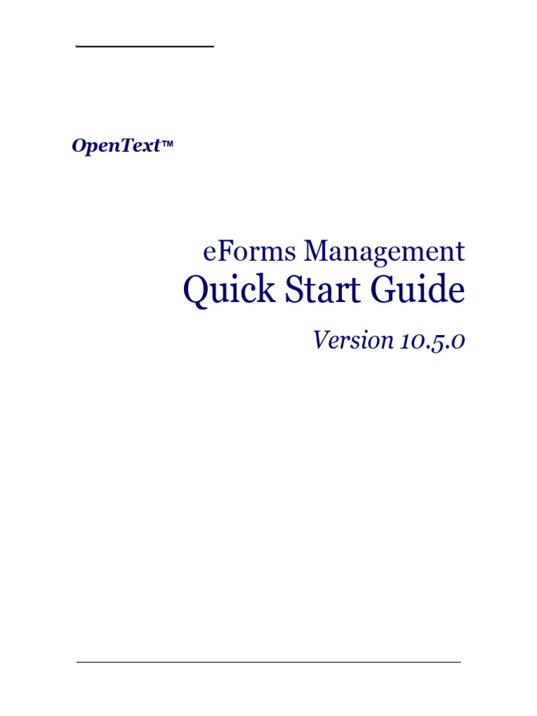 OpenText EForms Management 10.5.0 Quick Start Guide | PDF