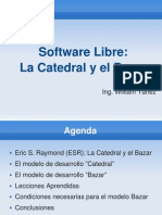 Software Libre: La Catedral y El Bazar: Ing. William Yánez