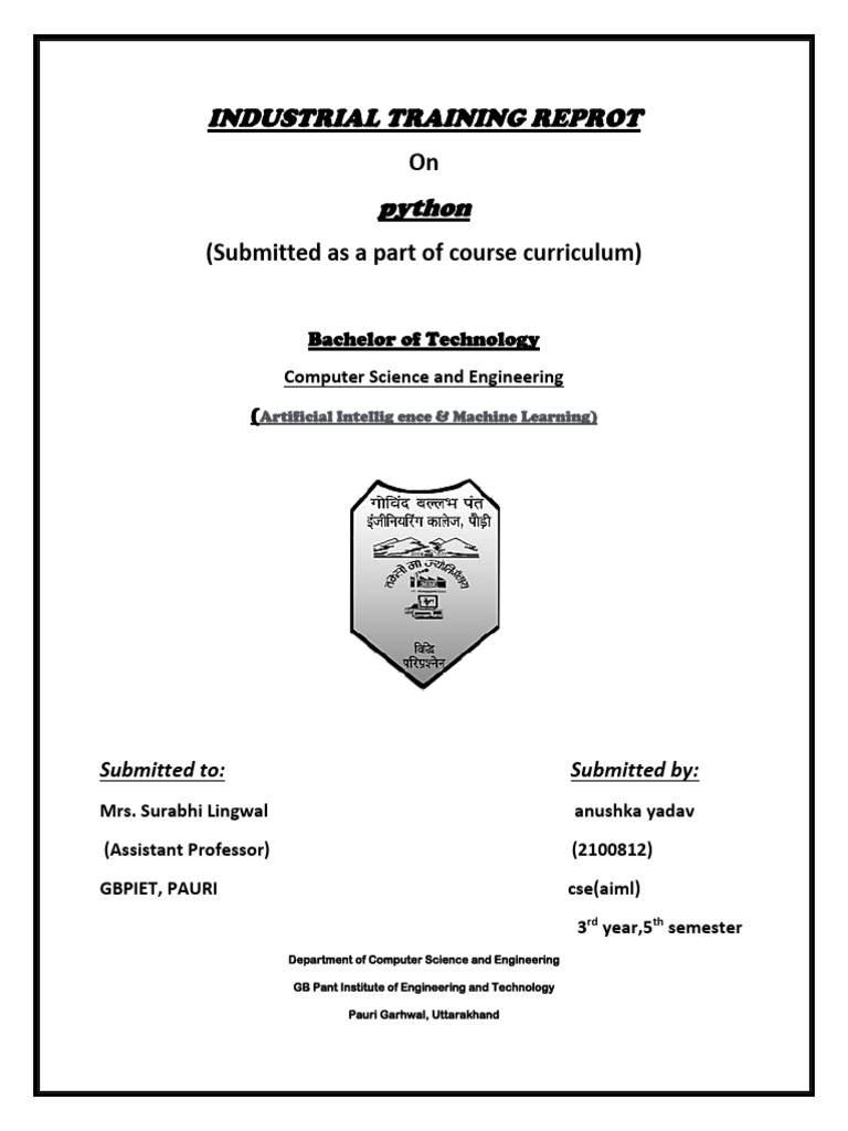 Industrial Training Reprot Python: Bachelor of Technology | PDF