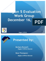 Region 5 Evaluation Work Group December 16, 2011: Region 5 RPTAC Region 5 RPTAC