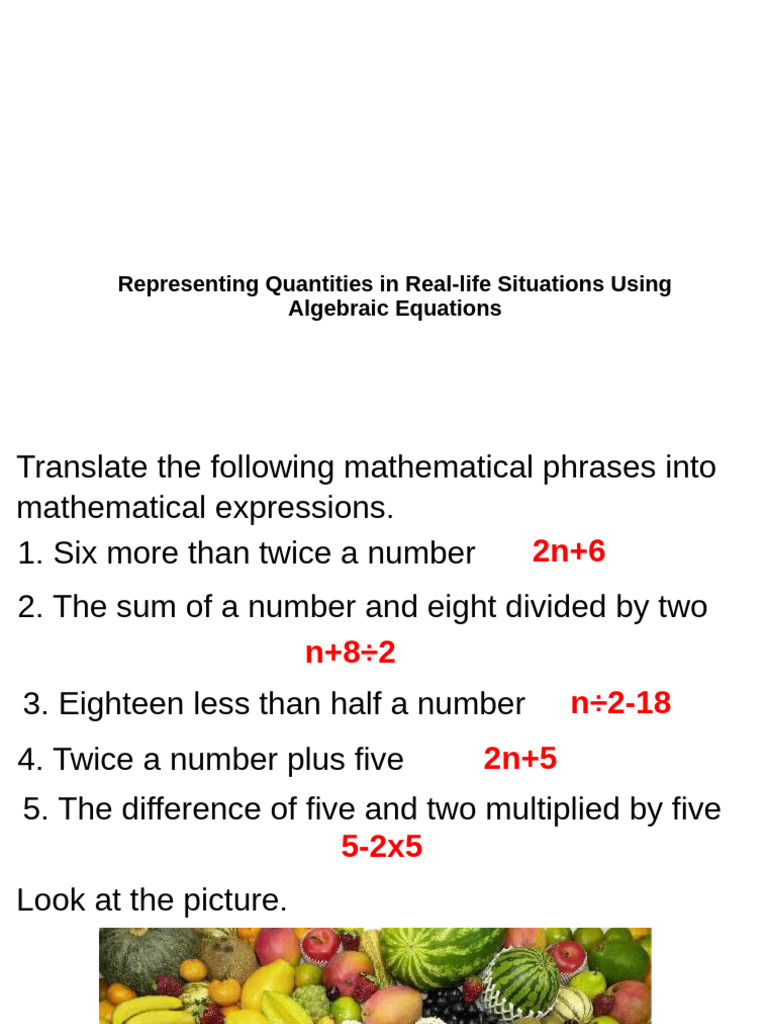 Representing quantities in real life situations using algebraic