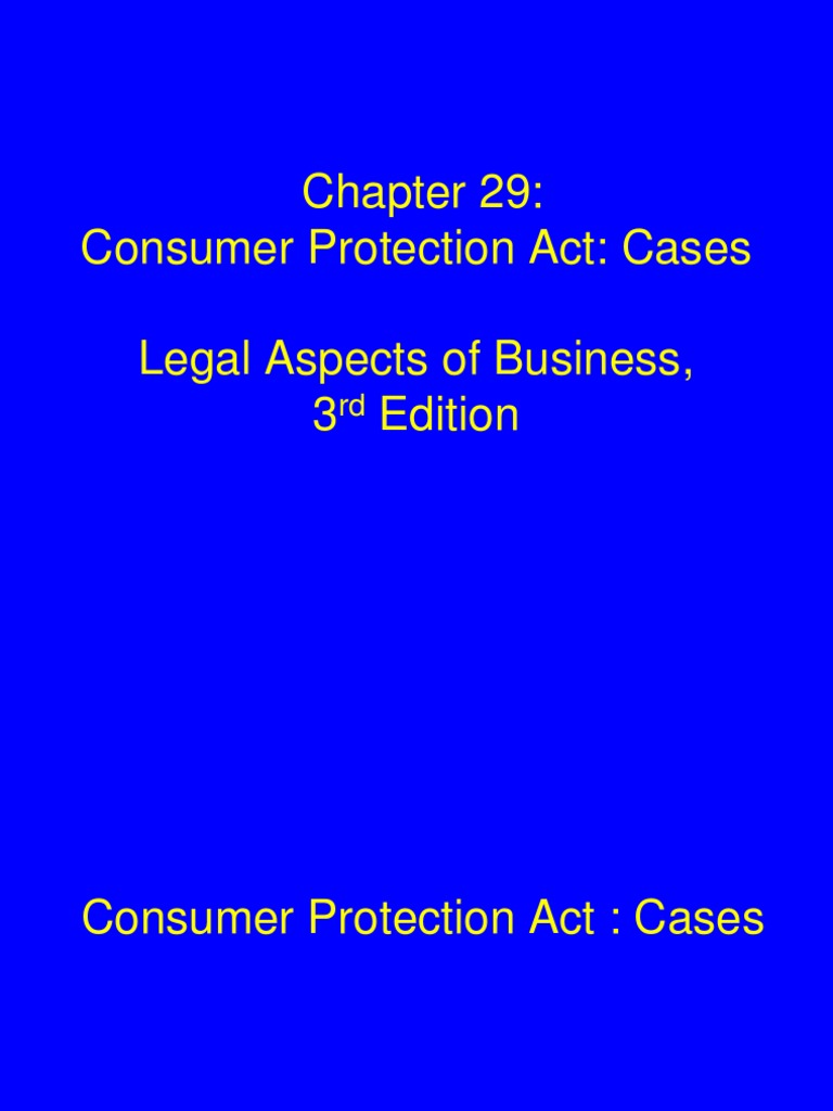 Consumer Protection Act Cases Legal Aspects of Business, 3 Edition