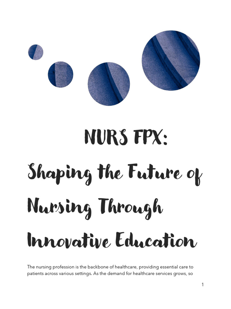Nurs fpx shaping the future of nursing through innovative education