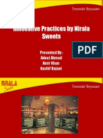 Innovative Practices by Nirala Sweets: Presented By: Adeel Ahmad Amir Khan Kashif Rajani