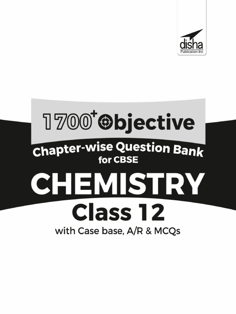 Disha chemistry 1700 objective question bank 12 pdf