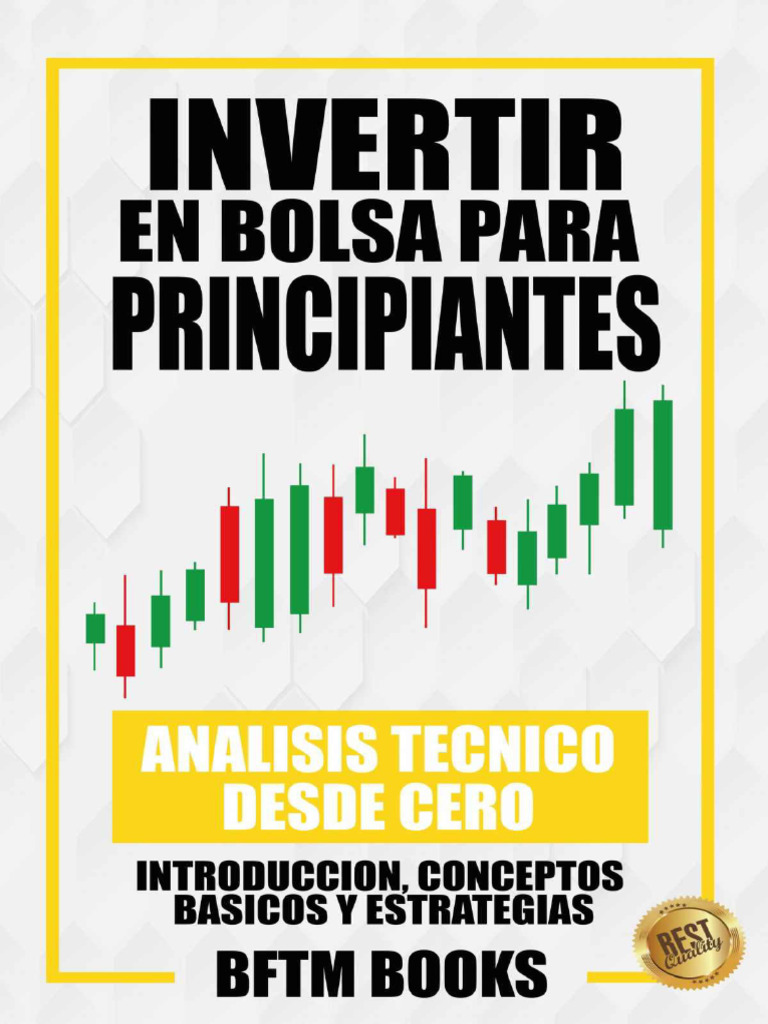 Invertir en Bolsa para Principiantes - Analisis Técnico Desde Cero ...