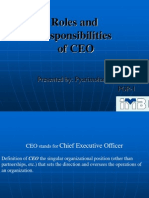 Roles and Responsibilities of CEO: Presented By: Pyarimohan Mohapatra PGP-1
