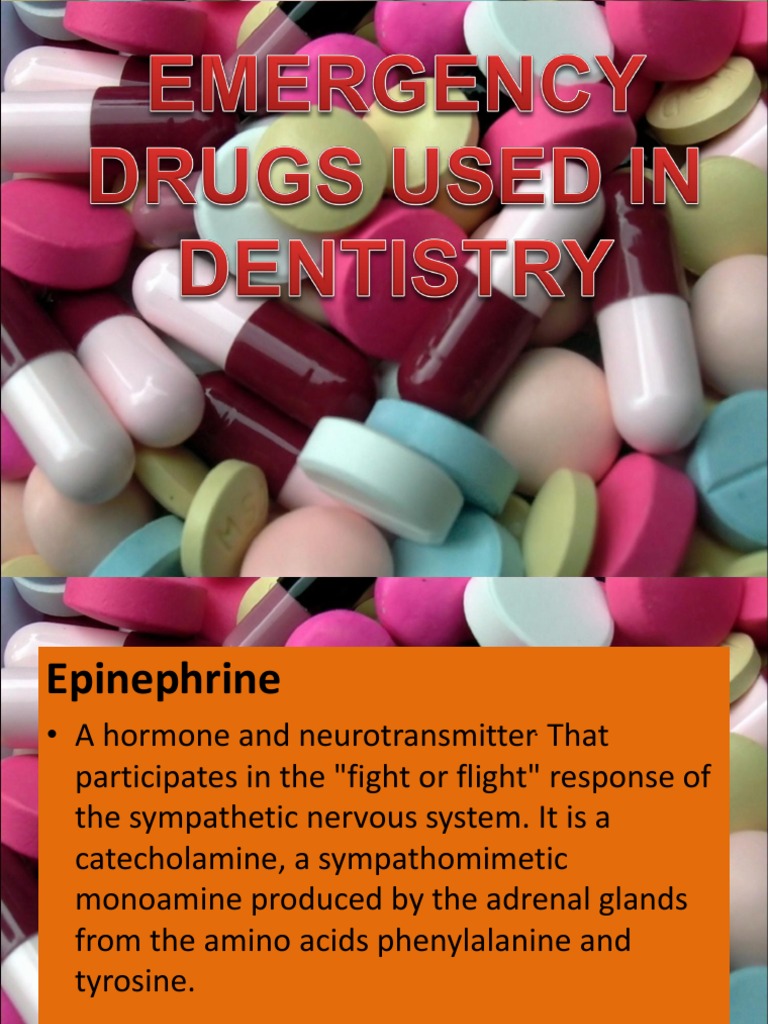 Emergency Drugs Used in Dentistry Epinephrine Sodium Bicarbonate