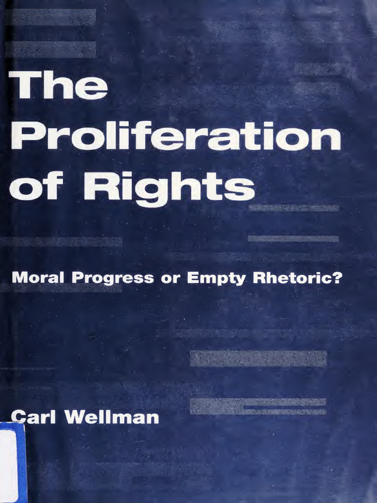 Carl Wellman - The Proliferation of Rights - Moral Progress or Empty ...
