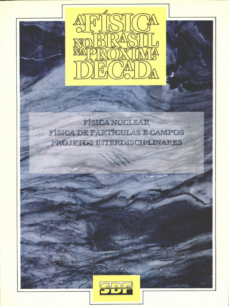 A Física No Brasil Na Proxima Década Física Nuclear Pdf
