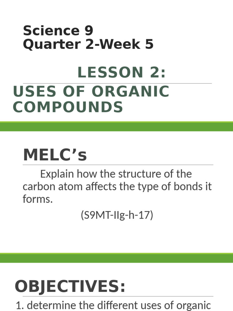 Science 9 - Q2 - Week 5 - Uses of Organic Compounds | PDF