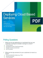 Deploying Cloud Based Deploying Cloud Based Services Services