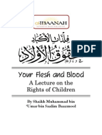 Your Flesh and Blood - The Rights of Children by Shaikh Dr. Muhammad Bin Umar Al-Bazmool