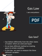 Gas Law: I Am Everywhere