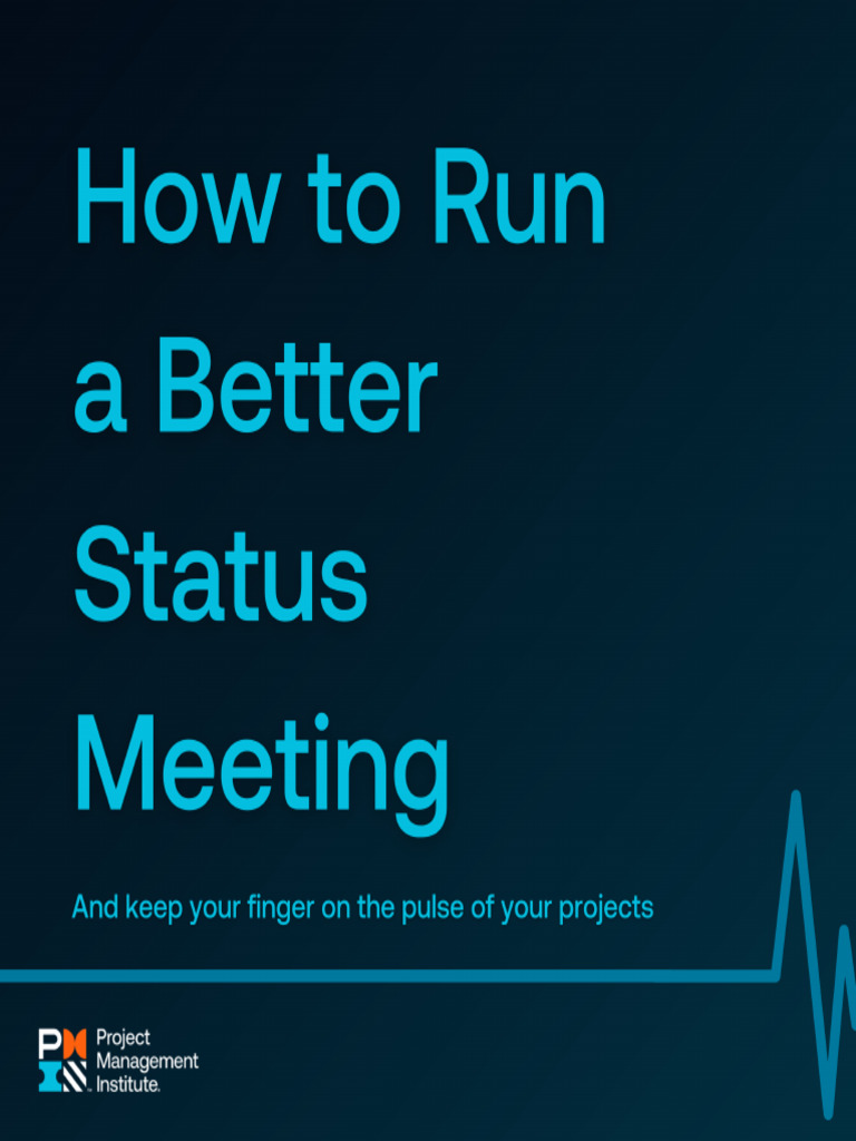 How To Run A Better Status Meeting | PDF
