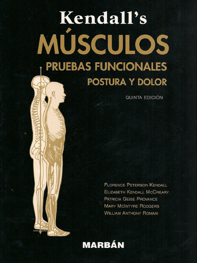 Kendall Musculos Pruebas Funcionales Postura y Dolor 5 PDF Free | PDF