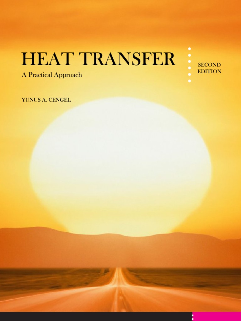 Heat Transfer Yunus A Cengel 2nd Edition Heat Transfer Thermal Conduction