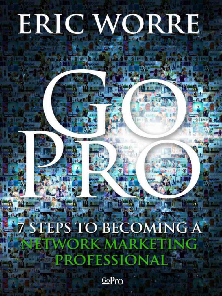 Go Pro - Eric Worre (1) - 110730 | PDF
