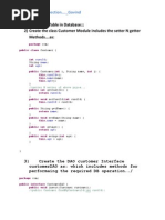 1) Create The Table in Database::: 2) Create The Class Customer Module Includes The Setter N Getter Methods .As