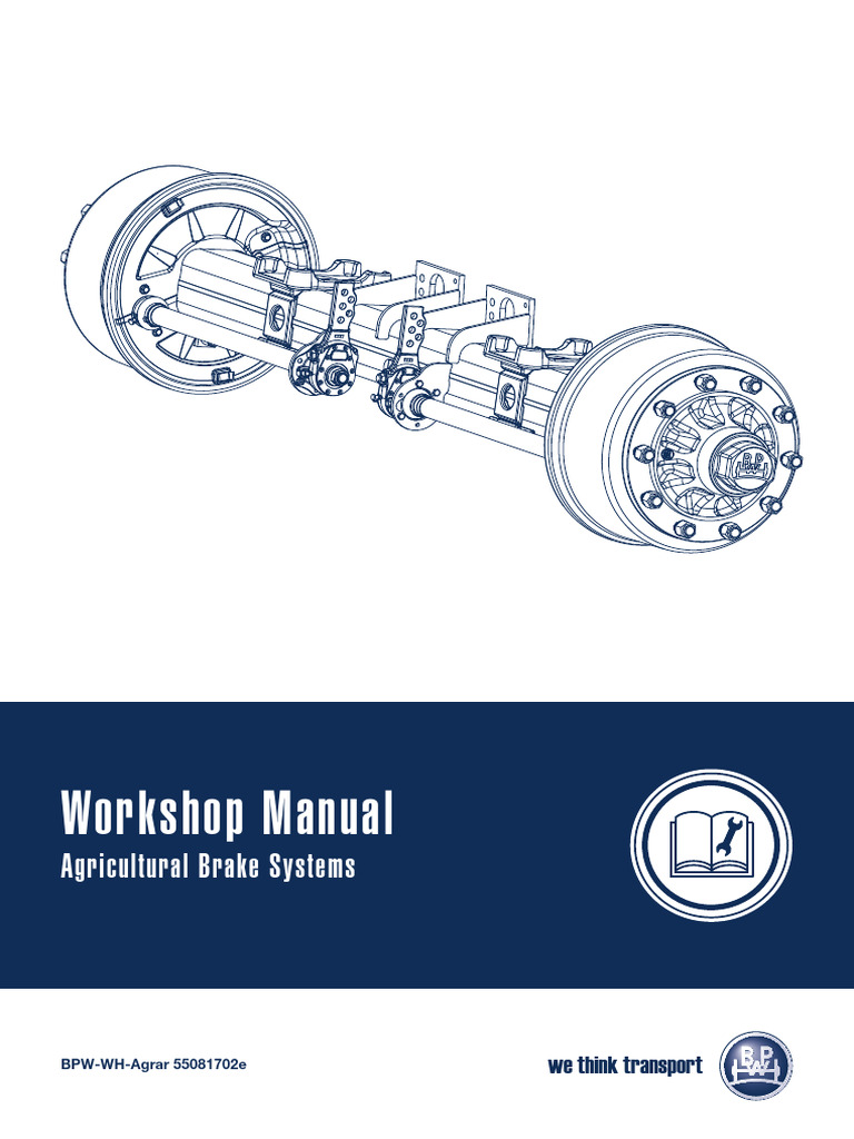 Workshop Manual Agricultural Brake Systems ENG 55081702e | PDF