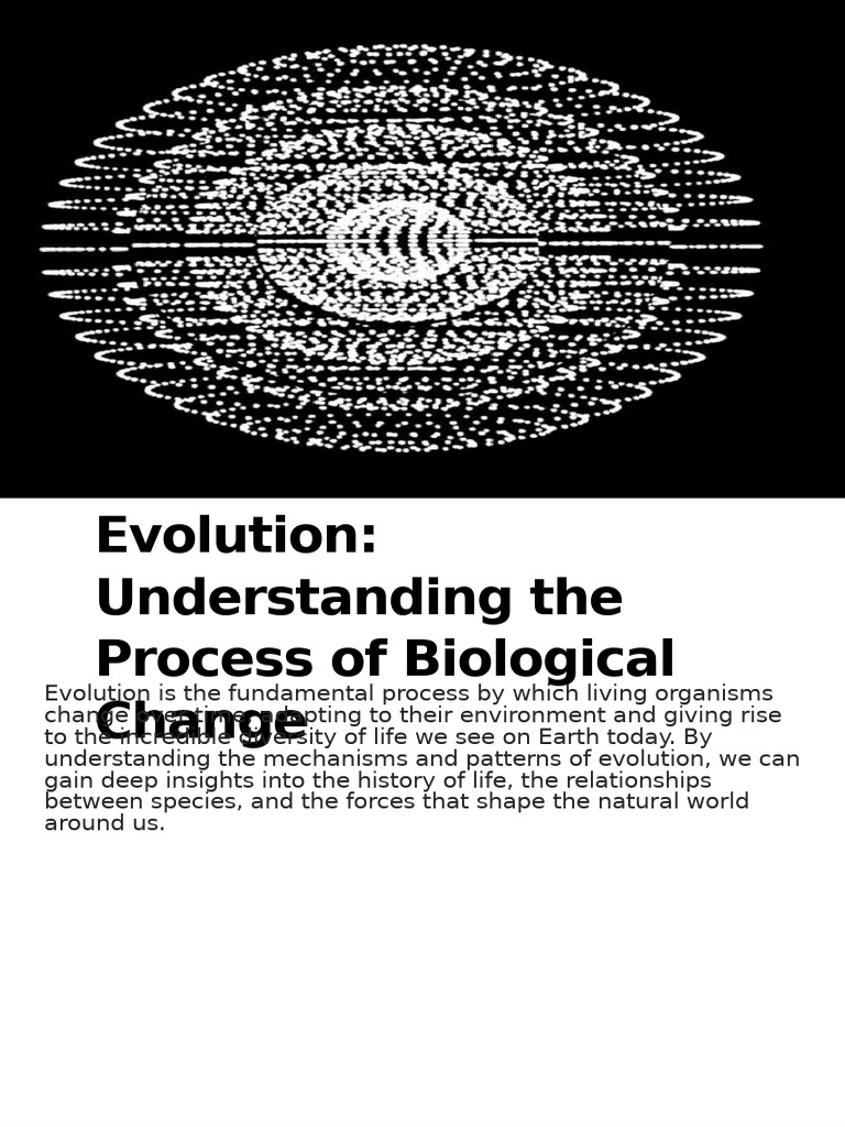 Evolution Understanding The Process of Biological Change | PDF