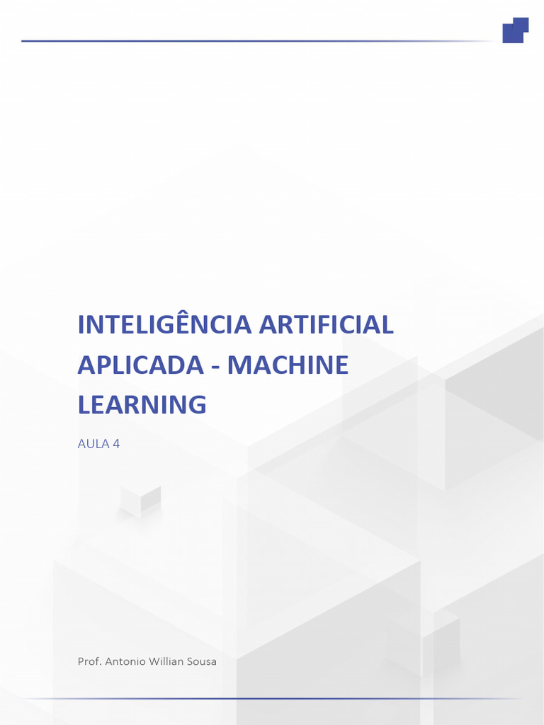Inteligência Artificial Aplicada - Machine Learning Aula 4 | PDF