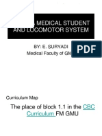 Being A Medical Student and Locomotor System
