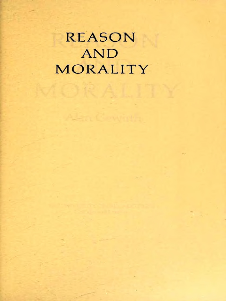Reason and Morality (Alan Gewirth) (Z-Library) | PDF