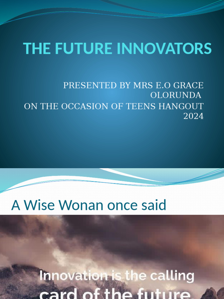 THE FUTURE INNOVATORS Presentation | PDF | Innovation