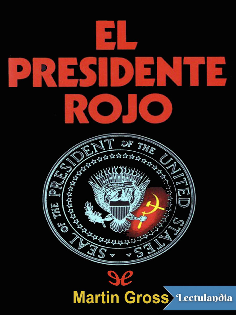 El Presidente Rojo - Martin Gross | PDF