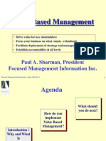 Value Based Management: Paul A. Sharman, President Focused Management Information Inc