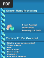 Green Manufacturing: Swati Rastogi OISM 470w February 19, 2001