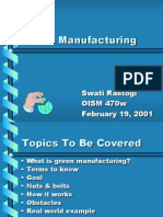 Green Manufacturing: Swati Rastogi OISM 470w February 19, 2001