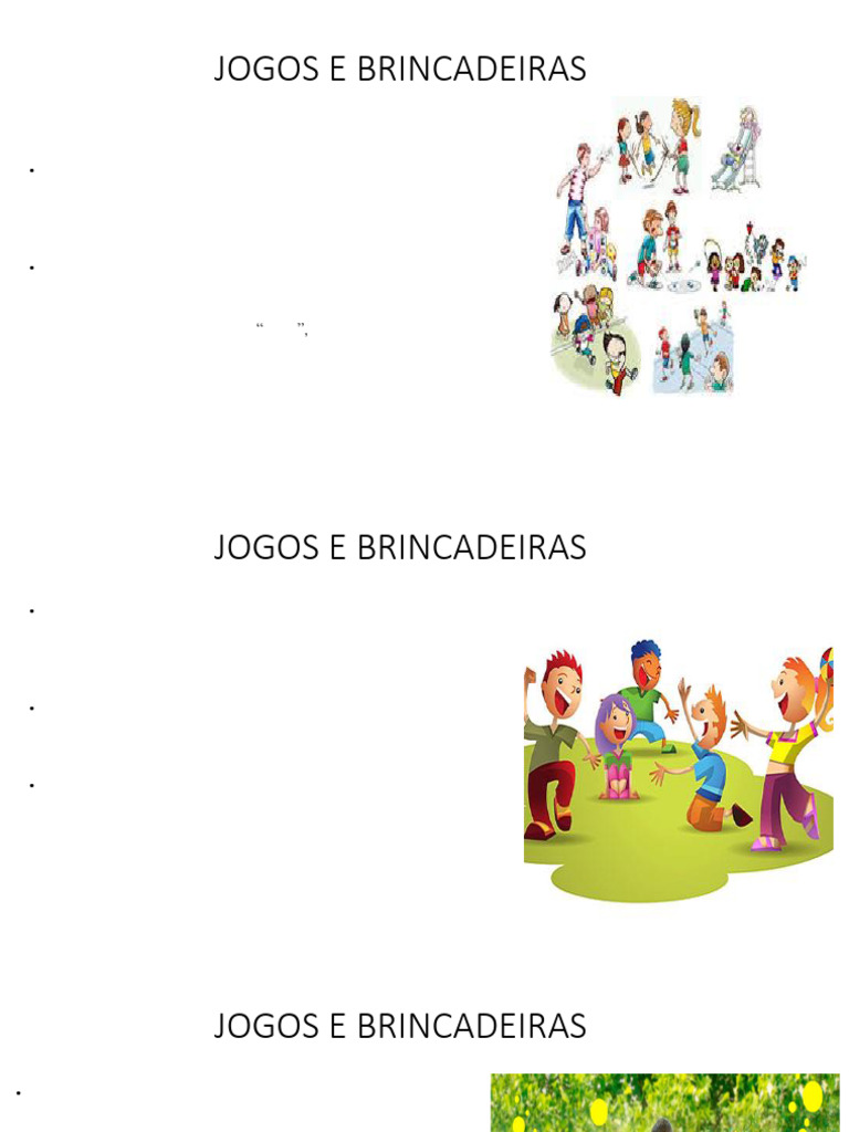 Evolução dos Jogos e Brincadeiras | PDF | Jogos e Atividades