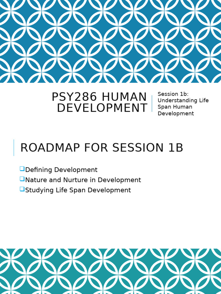 PSY286 Session 1b - Chap 1 Understanding Life Span Human Development ...