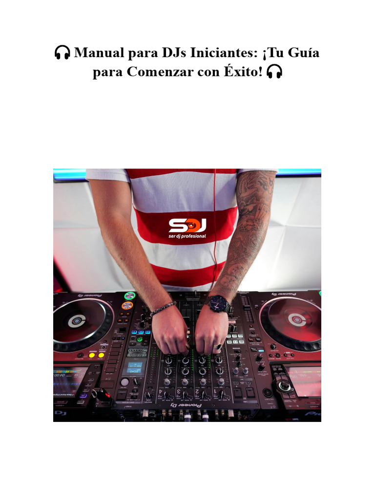 Guía para DJs Iniciantes: Comienza Aquí | PDF | Disc jockey | Estudios ...