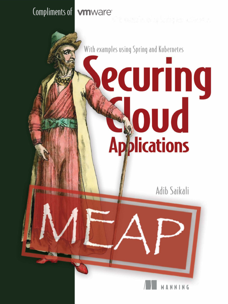 Securing Cloud Applications - Adib Saikali (2022) - Manning-152pg | PDF