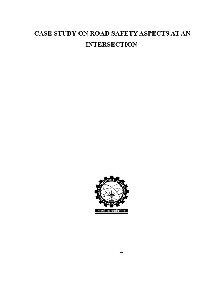 Case Study On Road Safety Aspects at An Intersection | PDF