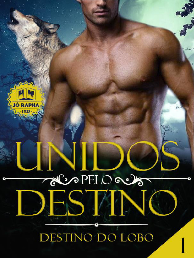 Destino Do Lobo) 01 - Unidos Pelo Destino | PDF | Cães | Humano, image size:768x1024