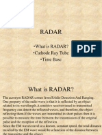 Radar: - What Is RADAR? - Cathode Ray Tube - Time Base