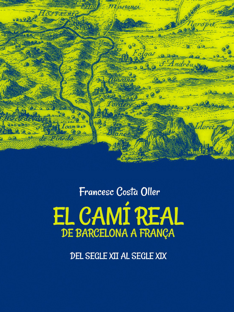 El Cami Real de Barcelona A Franca Del S | PDF