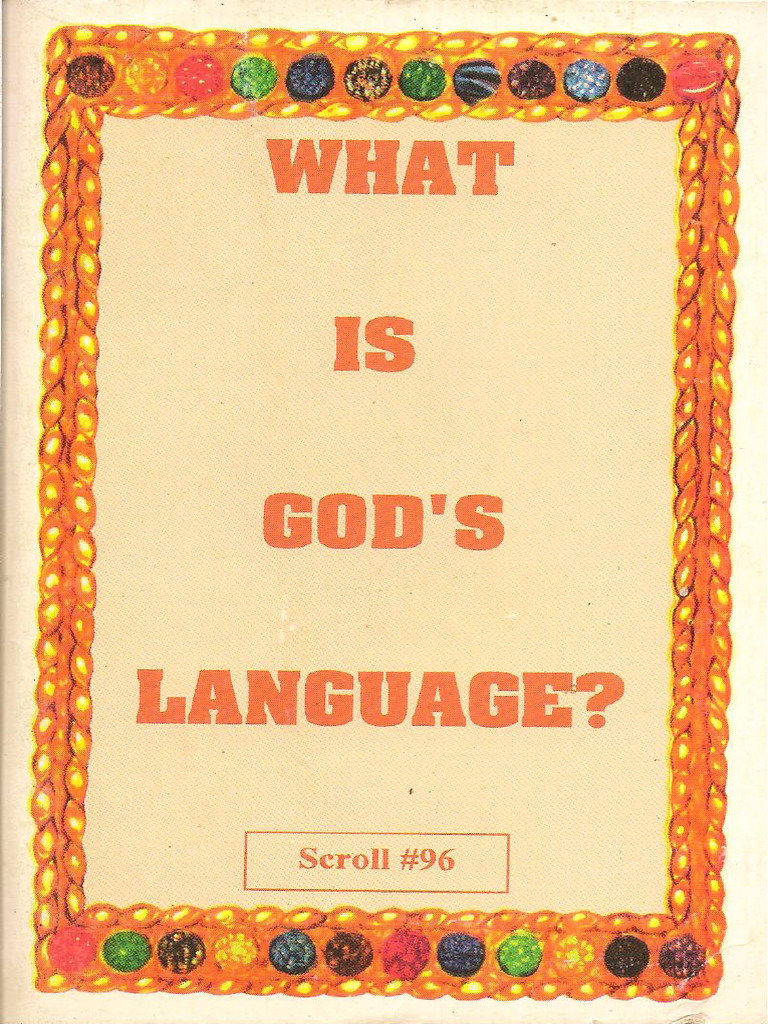 What Is Godx27s Language Scroll 96 - Compress | PDF