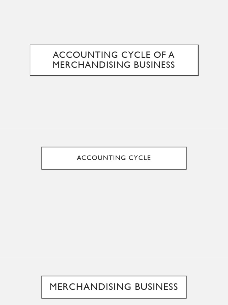 Accounting Cycle for Merchandising Business | PDF | Cost Of Goods Sold ...