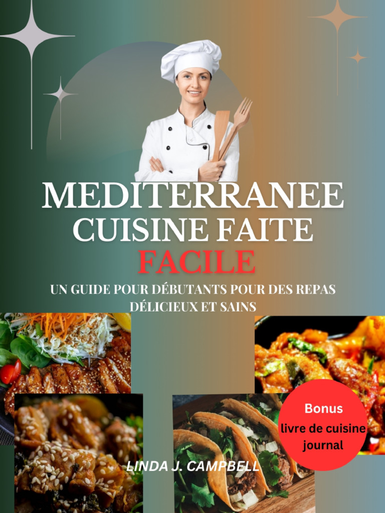 Mediterranee Cuisine Faite Facile Un Guide Pour Débutants Pour Des ...