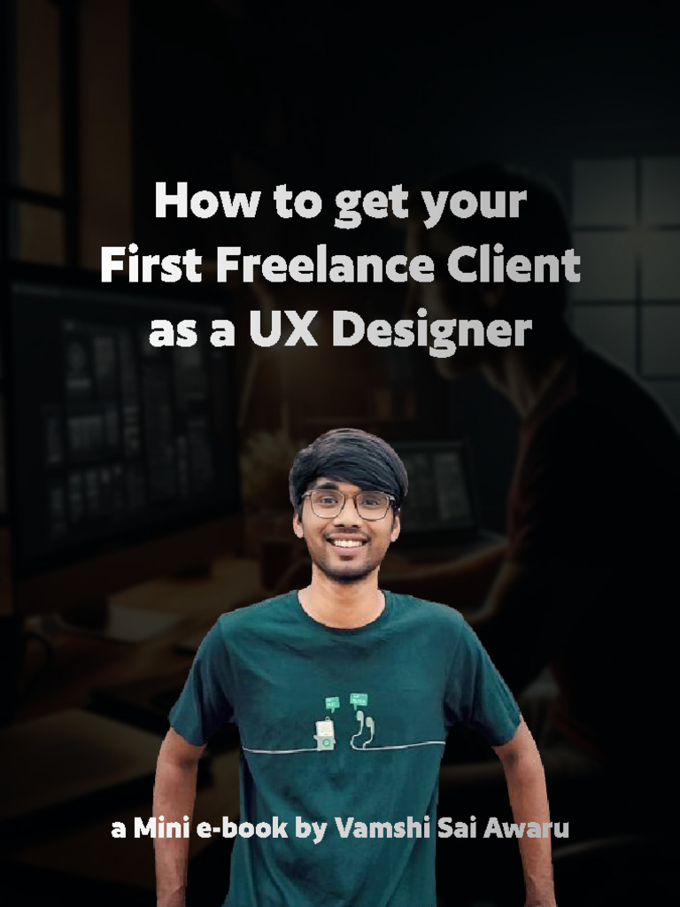 How To Get Your First Freelance Client As A UX Designer. | PDF