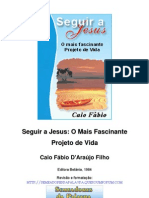 Seguir a Jesus o Mais Fascinante Projeto de Vida