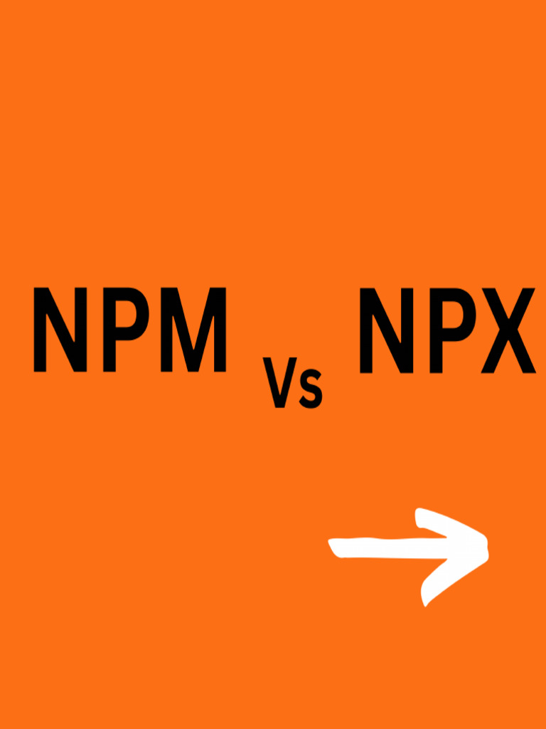 NPM Vs NPX | PDF