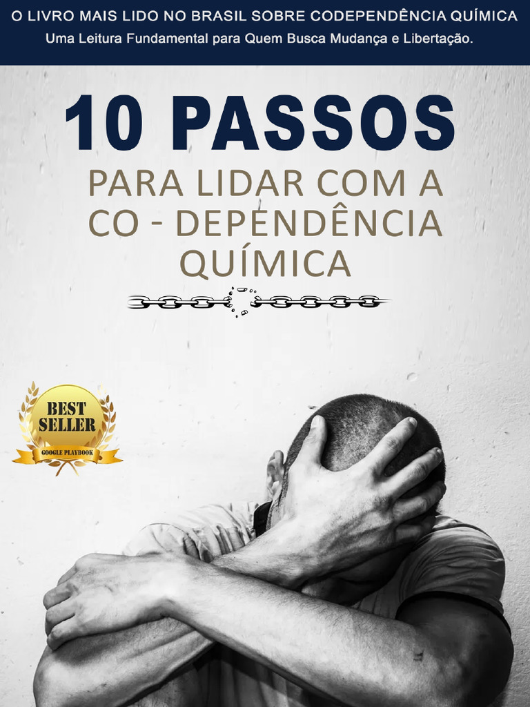 Os 10 Passos Essenciais para Lidar Com A Codependência Química | PDF ...