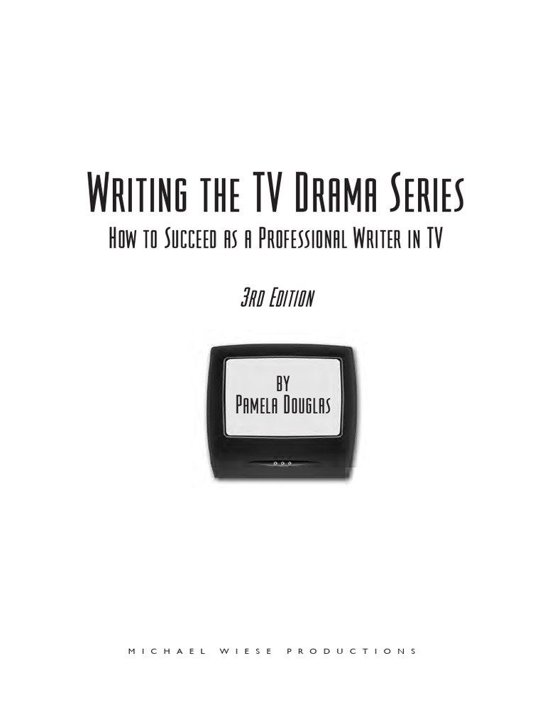 Writing The Tv Drama Series 3rd Edition Pdf