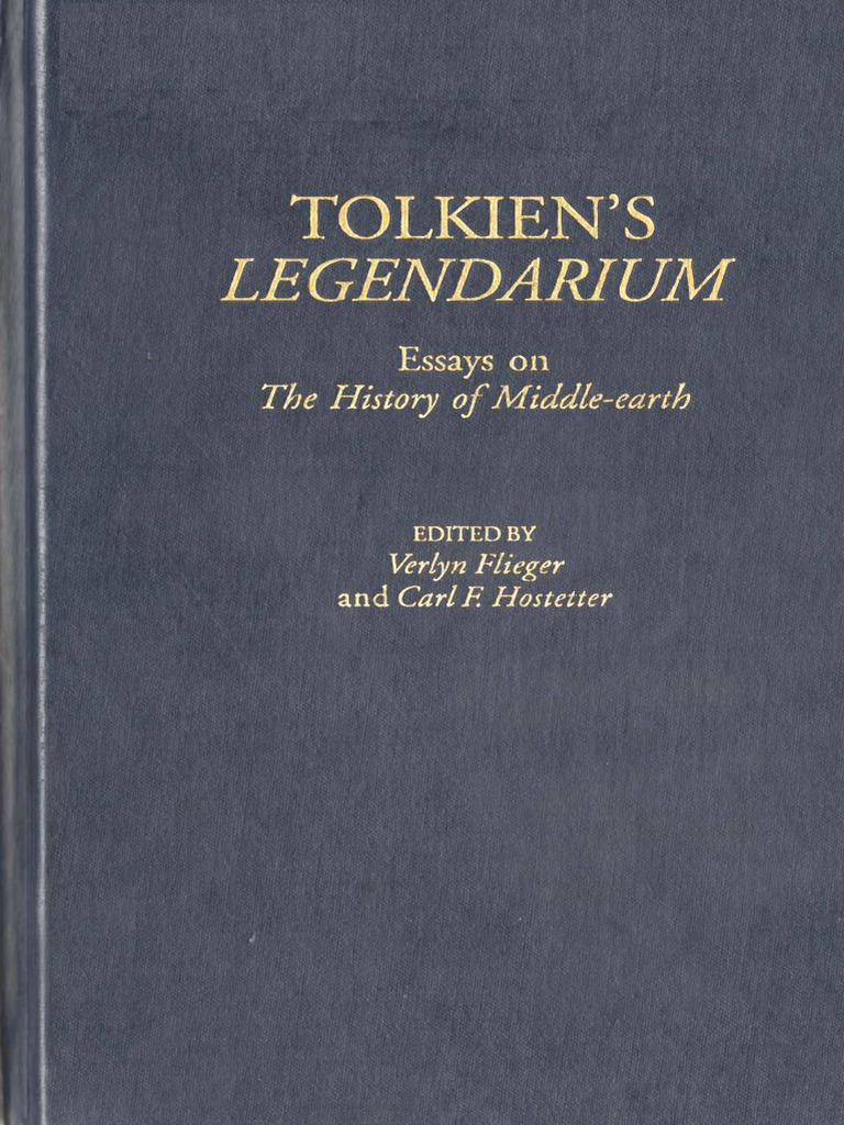 Tolkiens Legendarium Essays On The History of Middle-Earth (Flieger ...